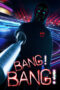 BANG! BANG! (2020)