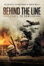 BEHIND THE LINE ESCAPE TO DUNKIRK (2020)