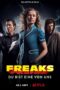 FREAKS YOU’RE ONE OF US (2020) FREAKS: YOU’RE ONE OF US (2020)