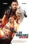 I AM VENGEANCE RETALIATION (2020) I AM VENGEANCE RETALIATION (2020)